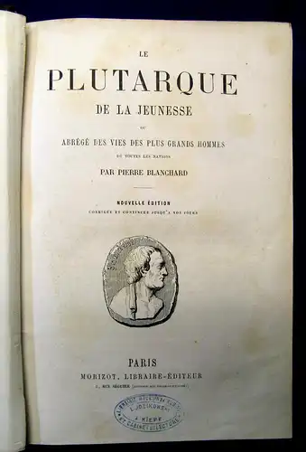 Blanchard Le Plutaque de la jeunesse [...] um 1864 Geschichte Belletristik mb