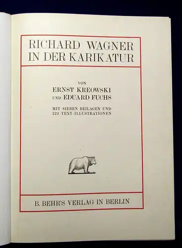 Kreowski Richard Wagner in der Karikatur 7 Beilagen 223 Textbeilagen 1907 js