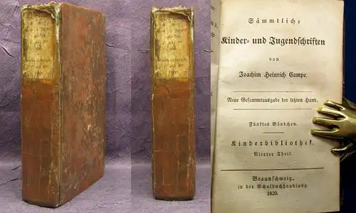 Campe Heinrich,Joachim Sämmtl. kinder-u. Jugendschriften 4.+5.Teil 1829 apart js