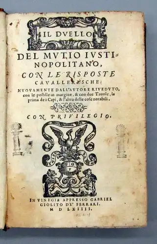 Mutio Il duello del Mutio Iustinopolitano. 1564 Alte Drucke Juristerei am