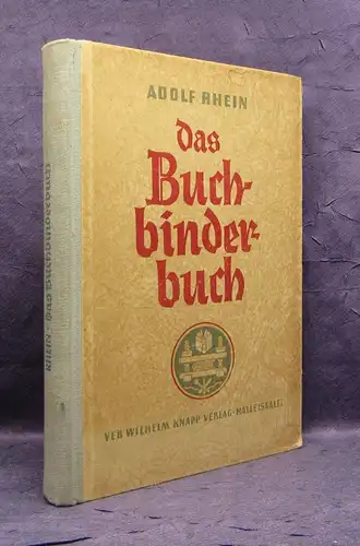 Rhein Das Bucherbinderbuch Lehr und Nachschlagewerk 1954 js