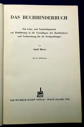 Rhein Das Bucherbinderbuch Lehr und Nachschlagewerk 1954 js