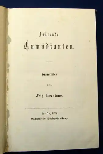 Brentano Fritz Fahrende Comödianten 1879 EA sehr selten Lyrik js