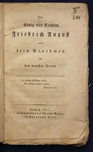 Original Prospekt Der König von Sachsen Friedrich August 1815 Geschichte sf