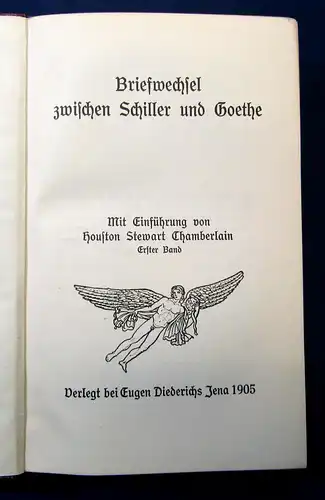 Chamberlain Briefwechsel zwischen Schiller und Goethe 1905 Belletristik js