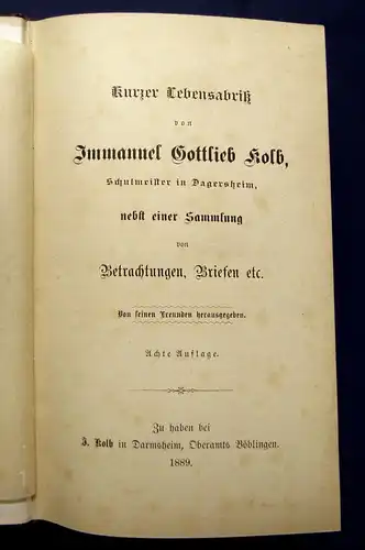 Kolb Kurzer Lebensabriß nebst einer Sammlung v. Briefen etc. 1889 Literatur mb