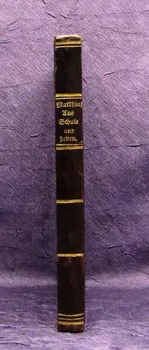 Matthias Aus Schule und Leben 1887 Belletristik Literatur Lyrik mb