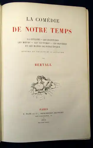 La Comedie de Notre Temps La civilite,Les Habitudes,Les Moeurs 1874 Bertall  js