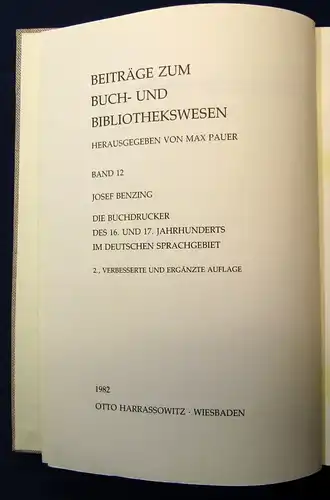 Benzing Die Buchdrucker des 16. u.17.Jahrhunderts im deutsch.Sprachgebiet 1982 j