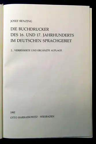 Benzing Die Buchdrucker des 16. u.17.Jahrhunderts im deutsch.Sprachgebiet 1982 j