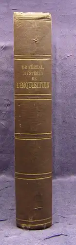 Fereal Mysteres de L`Inquisition et Autres Societes Secretes D`Espagne 1845 js