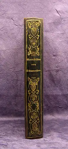 Schumacher Genrebilder aus dem Leben eines siebenzigjährigen Schulmannes 1841 mb