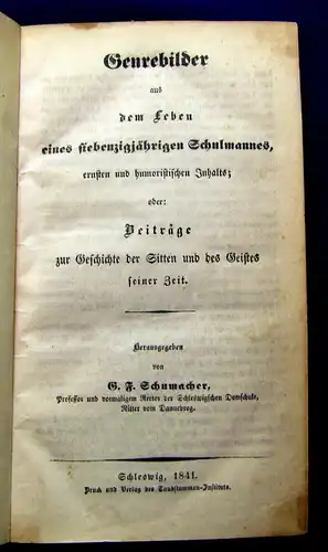 Schumacher Genrebilder aus dem Leben eines siebenzigjährigen Schulmannes 1841 mb