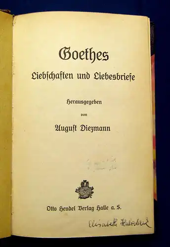 Diezmann Goethes Liebschaften und Liebesbriefe um 1900 Belletristik Lyrik mb