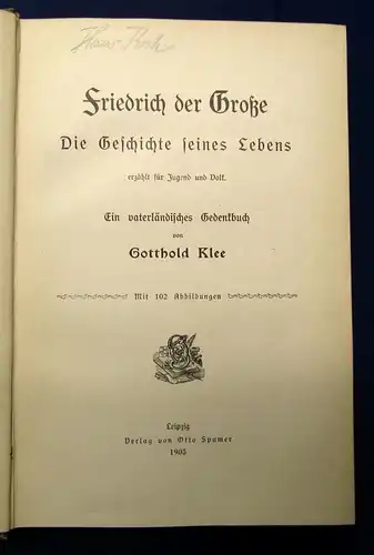 Klee Friedrich der Große Die Geschichte seines Lebens erzählt 1903 Militaria js