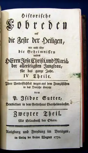 Sutter Isodor Historische Lobreden auf die Feste der Heiligen 4 Bde. in 2 1771 j