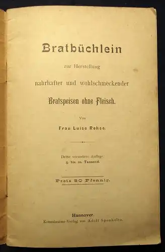 Rehse Bratbüchlein Herstellung Bratspeisen ohne Fleisch selten 1898 Rezepte js