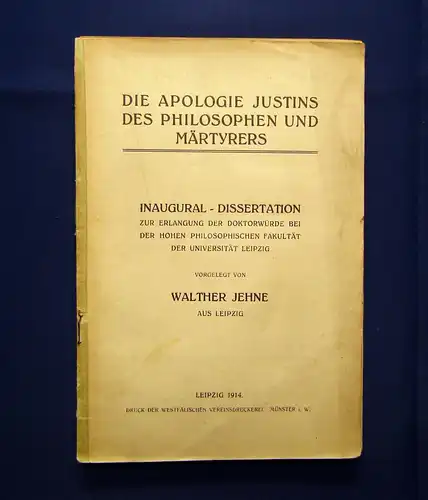 Jehne Die Apologie Justins des Philosophen und Märtyrers 1914 Selten mb