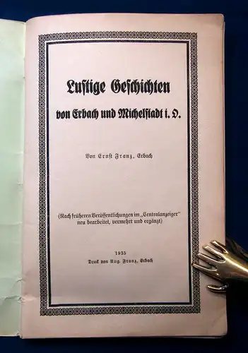 Franz Lustige Geschichten von Erbach und Michelstadt i. D. 1935 Belletristik mb