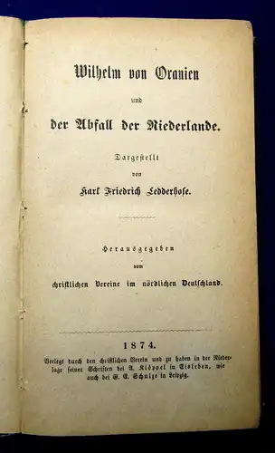 Ledderhose Wilhelm von Oranien 1874 Belletristik Literatur Lyrik mb