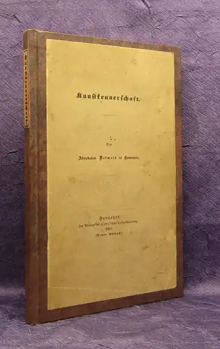 Anleitung zur Kunstherrschaft o. Kunst in 3 Stunden ein Kenner zu werden 1834 js