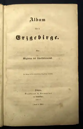 Schriftstellerverein Album für`s Erzgebirge 1847 Geographie Ortskunde js