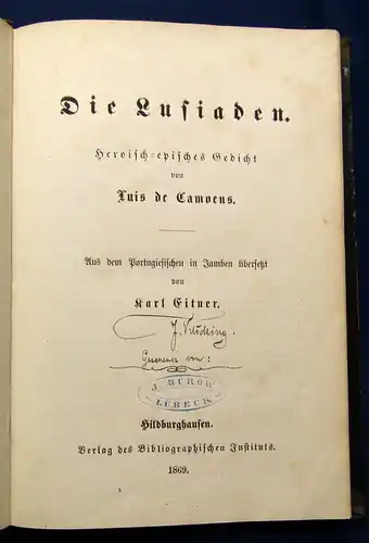 Camoes/ Eitner Die Lusiaden Heroisch- episches Gedicht 1869 Belletristik js