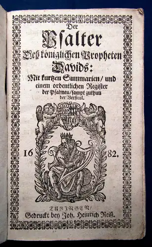 H. Reiß Der Psalter Davids 1682 mit kurtzen Summarien und ordentl. Register am