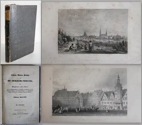 Sporschil -Leipzig, Meissen, Dresden u. die sächsische Schweiz Wegweiser um 1860