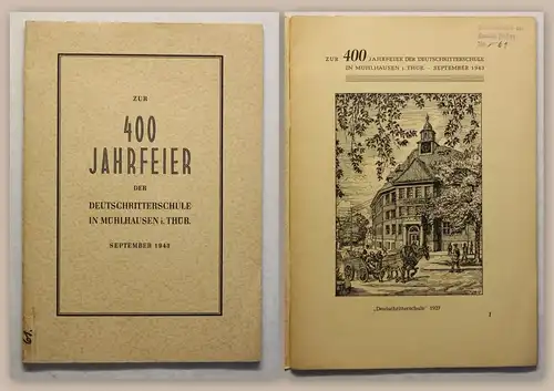 400 Jahrfeier der Deutschritterschule in Mühlhausen Thüringen 1943 Geschichte xz