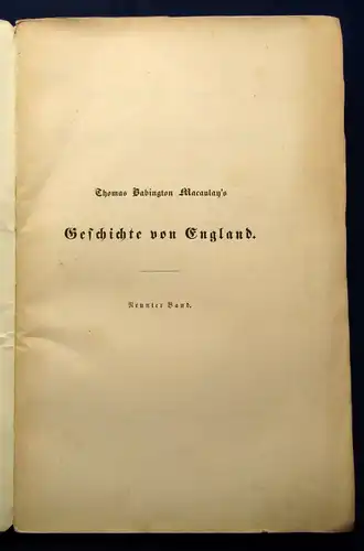 Macaulay`s Geschichte von England seit dem Regierungsantritte Jacobs 1856 9.Bd j