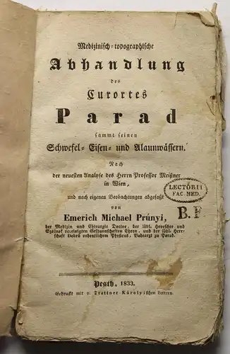 Prúnyi Mediz.-topographische Abhandlung des Curortes Parad EA 1833 Balneologie
