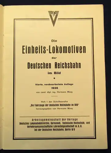 Maey Die Einheits- Lokomotiven der Deutschen Reichsbahn im Bild Heft 1 1935 js