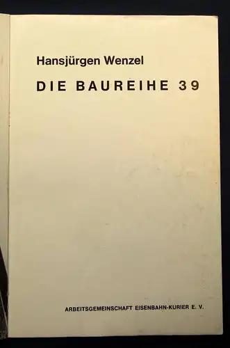 Wenzel, Hansjürgen Die Baureihe 39 1971 Maschinenbau Handwerk Berufe js