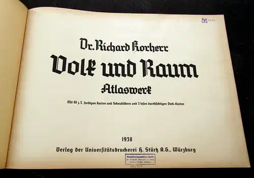 Korherr, Dr. Richard 1938 Volk und Raum - Atlaswerk - Mit 98 Karten am