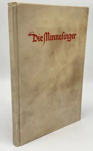 Naumann, Hans 1933 Die Minnesinger in Bildern der Manessischen Handschrift ...am