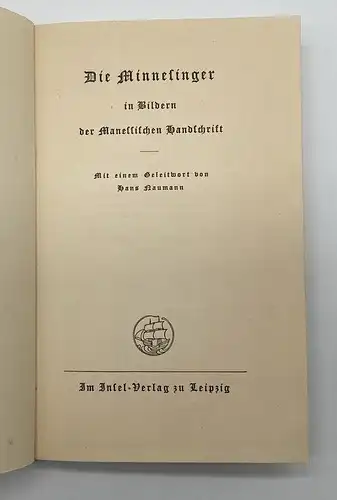 Naumann, Hans 1933 Die Minnesinger in Bildern der Manessischen Handschrift ...am