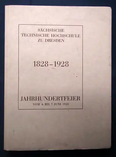 Sächsische Technische Hochschule zu Dresden 1828-1928 Jahrhundertfeier js