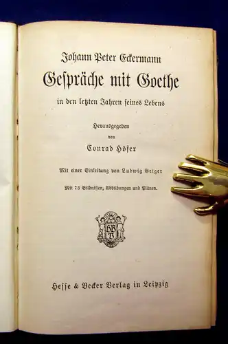 Eckermann Gespräche mit Goethe 1913 73 Bilder Abb. und Pläne Belletristik mb