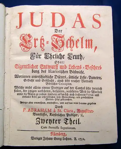 Abraham Judas Der Erz-Schelm,Für Ehrliche Leuth/ 4 Bände komplett 1752 js