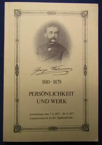 George Westermann 1810-1879 Persönlichkeit und Werk Ausstellung 1977 js