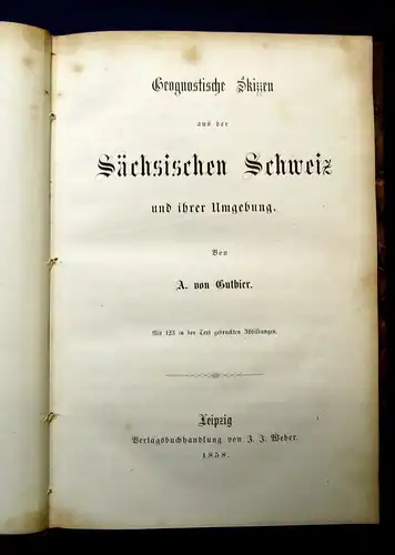 Gutbier Geognostische Skizzen aus der sächsischen Schweiz 1858 Selten mb