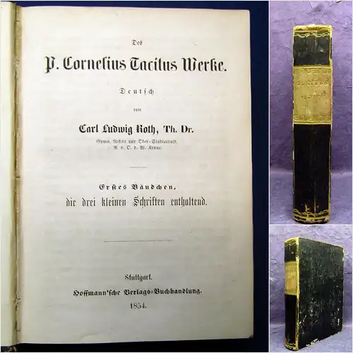 Roth Des P. Cornelius Tacitus Werke 1-4 (von 7) 1854 Belletristik Literatur mb