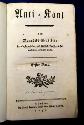 Stattler, Benedikt Anti-Kant. 2 Bde 1788 am