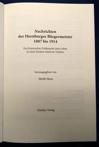 Heise Nachricht der Hornburger Bürgermeister 1807 bis 1914 Historisch 2013 js