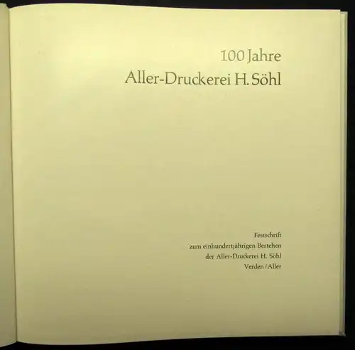 100 Jahre Aller- Druckerei H. Söhl um 1965 Festschrift zum 100 jähr. Bestehen js