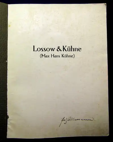 Lossow&Kühne (Max Hans Kühne) Arbeiten aus den Jahren 1906-1913 am