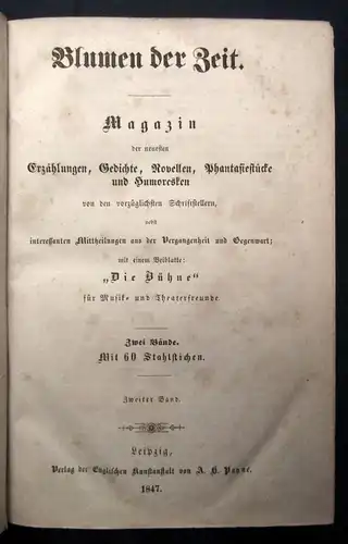 Blumen der Zeit 2 Bde. 1847 Magazin der neuesten Erzählungen,Gedichte..selten js