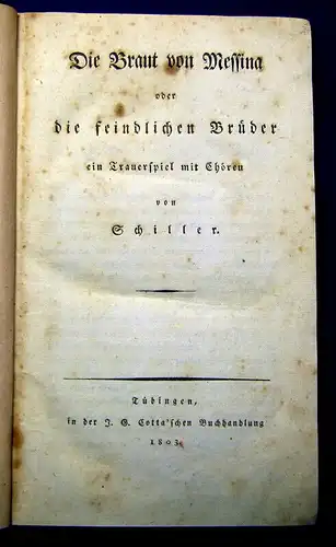 Schiller, Friedrich 1803 Die Braut von Messina oder die feindlichen Brüder...am