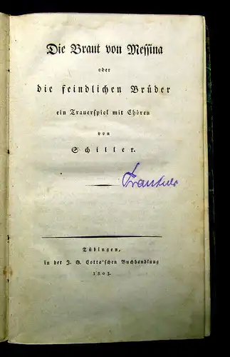 Schiller, Friedrich 1803 Die Braut von Messina oder die feindlichen Brüder,...am